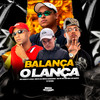 Balança o Lança - Senta Na Minha Gangorra (Explicit) - Mc Marte&Mc Léo RDG&MC PR&DJ Renan