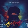 Makawon(Ayayay) - Young Slay