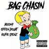 BAG CHASIN (feat. Rufio Spenz & off3n) (REMIX|Explicit) - Bloomy&Rufio Spenz&off3n