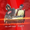 Tu e Minha Prioridade (Explicit) - Mc Jeff Real&DuGera