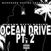 Ocean Drive Pt. 2 (Explicit) - Drank Nitti Kasino
