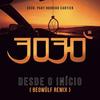 Desde o Início (Beowülf Remix) - 3030&Rodrigo Cartier&Beowülf