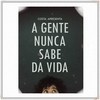 A Gente Nunca Sabe da Vida - Costa