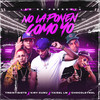 No La Ponen Como Yo (Explicit) - Leo RD&Kiry Curu&Treintisiete&Chocoleyrol&Yaisel LM