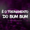 É o treinamento do bum bum (Explicit) - DJ Marcondes&DJ RAFINHA DN
