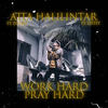 Work Hard Pray Hard - Atta Halilintar&Eitaro&Dj Leztey