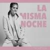 La Misma Noche - Sofia Thompson