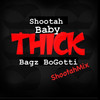 Thick (ShootahMix|Explicit) - Shootah Baby
