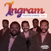 Positive Change (Remix) - Ingram&Butch Ingram&James Ingram