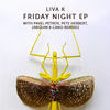 Friday Night! (Pavel Petrov Remix) - Liva K&Pavel Petrov