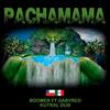 Pachamama - Boomer&Kutral Dub&Gaby Red