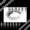 Demxns (Explicit) - SMXXKEY