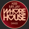 Dance - K69&Mr Jay