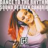 The Sound of Gran Canaria (Ramirez House Cut) - Michael Ramirez Hot Hand