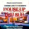 House up deh Suh(feat. Fya Doops & Chaz Devito) - Chronic Law&Fya Doops&Chaz Devito