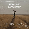 It Ain't Easy - Highland Sanctuary