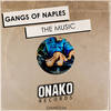 The Music (Radio Edit) - Gangs of Naples