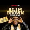 Show Me the Juju (feat. Ill Bliss) - Slim Brown&Ill Bliss