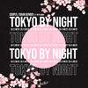 Tokyo by Night - Coopex&Yohan Gerber&Nito-Onna&Laurène Bourvon&Teddy Yrius