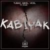 Kabiyak - Tubad&Mikel&Vicel&Khate