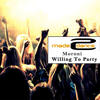 Willing To Party (Original Mix) - Moroni