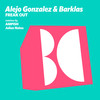 Freak Out (Julian Nates Remix) - Alejo Gonzalez&Barklas&Julian Nates