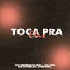 Toca pra Elas (Explicit) - MC Mn&Mc Pedrinho ss&DJ Charles Original