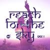 Reach for the Sky(LVL 38) (Explicit) - LEVELZ