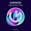 Groove This - CheWoo