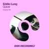 Quiver (Original Mix) - Eddie Lung