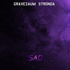 Sad - (Eletro Remix|Explicit) - Gravezaum Stronda
