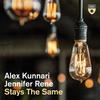 Stays the Same - Alex Kunnari&Jennifer Rene