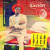 Lean Back - Slim Kofi&Rudy Jones