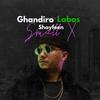 Ghandiro Labas - Fec Music&Smallx&Shayfeen