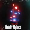 Rain Of My Luck - Blacc