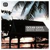 White Waves - Ocean Gaya