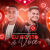 Eu Gosto de Você - Marquinhos Navais&Petter ferraz