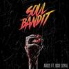 Soul Bandit(feat. Loyal) - Arize&Loyal