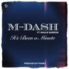 It's Been a Minute(feat. Raulie Barron) - M-Dash&Raulie Barron