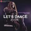 Let's Dance It's Ok (Radio Edit) - Frank Degrees&Akanyi