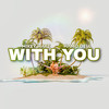 With You - Mikey Mayz&Hamo Dell