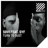 Turn to Dust (Extended Mix) - SOVI&Syf