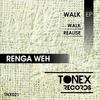 Walk (Original Mix) - Renga Weh