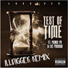 Test of Time (ILLDIGGER Remix|Explicit) - Prince Po&Lord KCB&Lot Pacosso&Illdigger&Bradley Armstead&Lawrence Baskerville