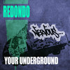 Your Underground (Original Mix) - Redondo