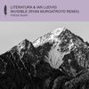 Invisible (Ryan Murgatroyd Remix) - Literatura&Ian Ludvig&Ryan Murgatroyd