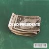 Dead Presidents(feat. Cullen & Aidan Han) (Explicit) - Spell Jordan&Cullen&Aidan Han