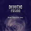 Rush Through Time - Devoted Fusion