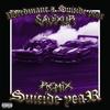 SUICIDE YEAR (feat. WEEDMANE & Suicideyear) (SAV1XUR REMIX|Explicit) - SAV1XUR&WEEDMANE&suicideyear