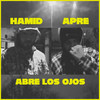 Abre los ojos - Hamid&APRE